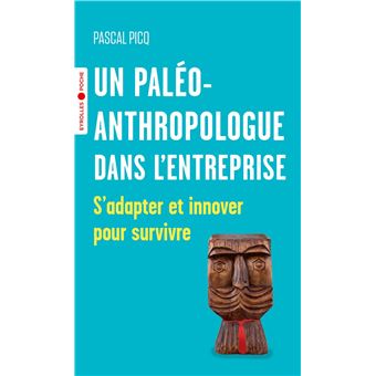 Un paléoanthropologue dans l'entreprise