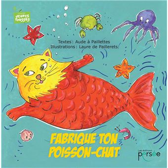 Fabrique Ton Poisson Chat Broche Laure De Paillerets Aude A Paillettes Livre Tous Les Livres A La Fnac