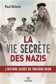 La vie secrète des nazis