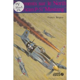 Documents sur le North American P-51 «Mustang» - 1