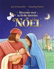 Raconte-moi la belle histoire de Noël