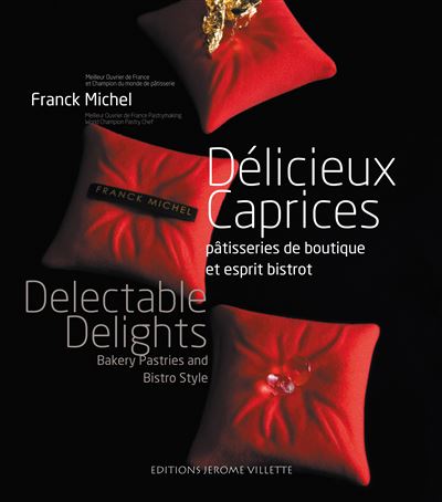 Délicieux Caprices - Delectable Delights -  Collectif - broché