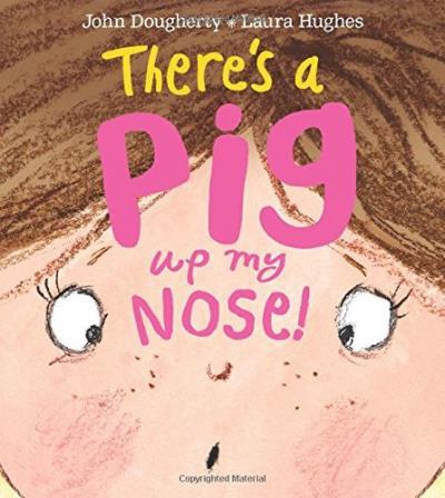 THERE'S A PIG UP MY NOSE