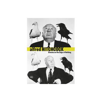Alfred Hitchcock: Cinema on the Edge of Nothing