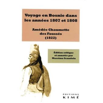 Voyage en Bosnie dans les années 1807 et 1808