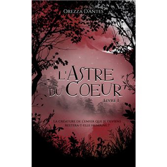 L'astre du coeur, livre 1