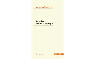 Pierre Bourdieu, savant et politique