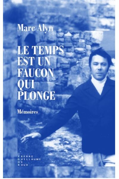 Le temps est un faucon qui plonge