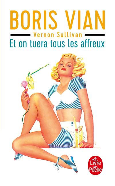 アート・デザイン・音楽 ET ON TUERA TOUS LES AFFREUX Boris Vian アート・デザイン・音楽 ET ON TUERA TOUS LES AFFREUX Boris