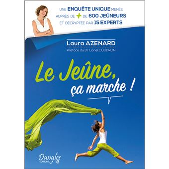 Le jeûne, ça marche ! Une enquête unique menée auprès de + de 600 jeûneurs et décryptée par 15 experts