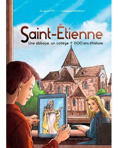 Saint-etienne une abbaye un college 1300 ans d'histoire
