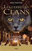 Guerre des clans - Hors-série - Tome 9 Le voyage d'Aile de Faucon