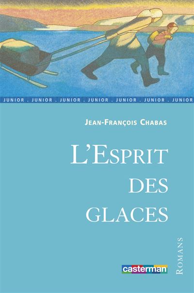 L' Esprit des glaces - Jean-François Chabas - broché