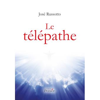 Le télépathe - broché - José Russotto - Achat Livre | fnac