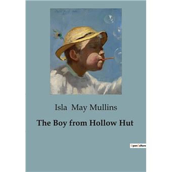 The Boy from Hollow Hut