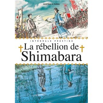 La bataille de Shimabara - Intégrale prestige