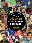 C'était l'âge d'or de la chanson française
