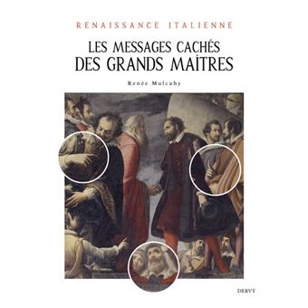 Renaissance italienne - Les messages cachés des grands maîtres