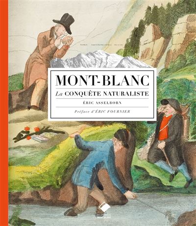 Mont-Blanc, la conquête naturaliste