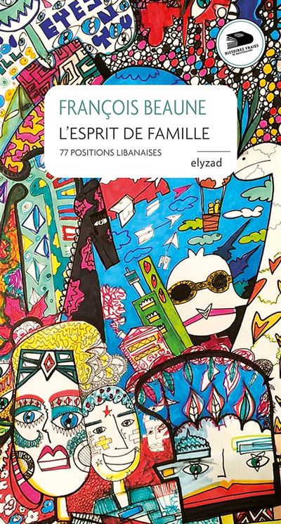 L'esprit de famille - 77 positions libanaises