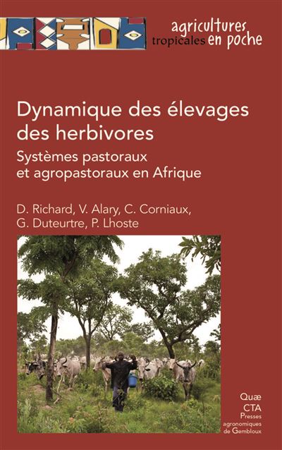 Dynamique des élevages pastoraux et agropastoraux en Afrique intertropicale - Didier Richard - broché