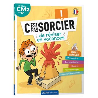 C'est pas sorcier de réviser en vacances - du cm2 à la 6e