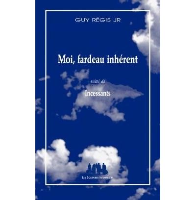Moi, fardeau inhérent incessants