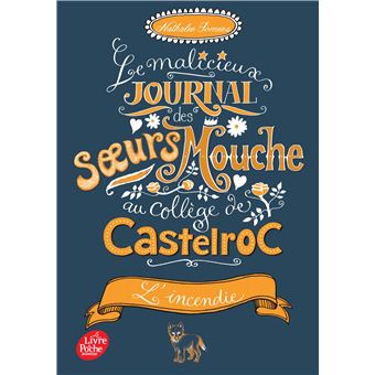 Le malicieux journal des soeurs Mouche au collège de Castelroc