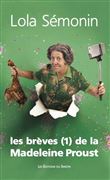 Les brèves de la Madeleine Proust