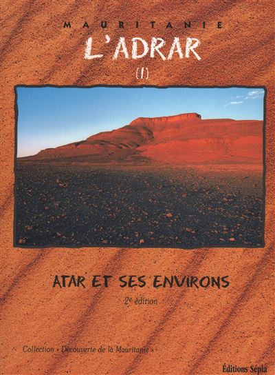 Mauritanie - l'adrar (1) -  Collectif - broché