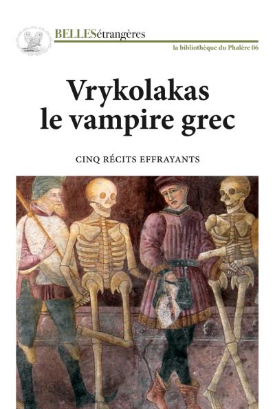 Vrykolakas, le vampire grec Sept récits grecs effrayants - broché ...