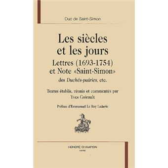 Les siecles et les jours lettres 1693-1754 et note st simon