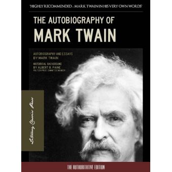 Mark Twain Autobiography - (The Authoritative Edition) - THE ...