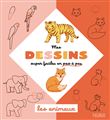 Mes dessins super faciles - Les animaux