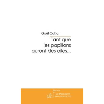 Tant que les papillons auront des ailes... - 1