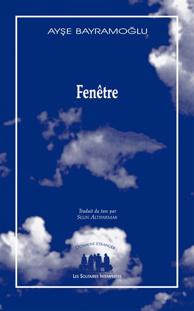 Fenêtre - Ayse Bayramoglu - broché