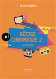 Bêtise chronique 2 : Le variant idiot