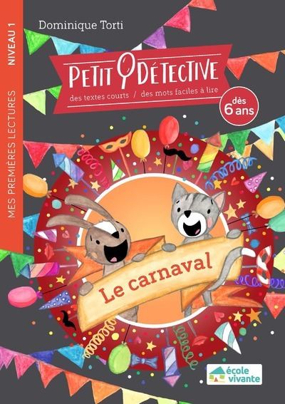 Le carnaval - Niveau 1 - A partir de 6 ans - Dominique Torti - broché