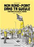 Mon rond-point dans ta gueule