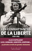 Les combattantes de la liberté (1939-1945)