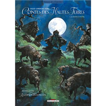 Contes Des Hautes Terres Recueillis Par Algernon Woodcock La Sixieme Couronne Tome 02 Contes Des Hautes Terres Mathieu Gallie Cartonne Achat Livre Fnac