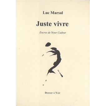 Juste vivre