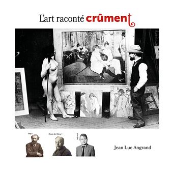 L'art raconté crument