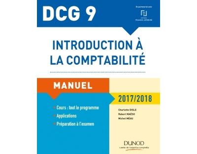 DCG 9 - Introduction à la comptabilité 2017/2018 - 9e éd. - Manuel