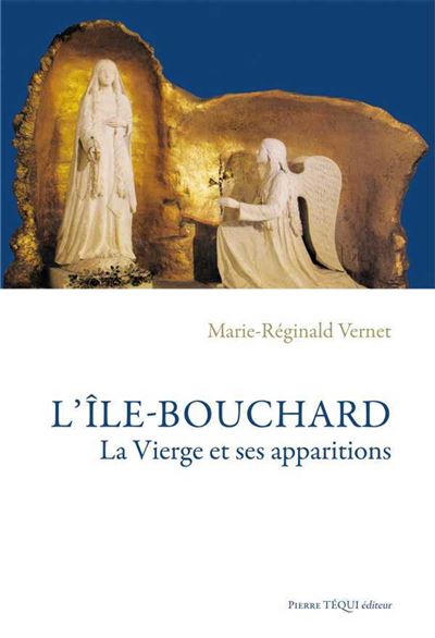 L'ile-bouchard la vierge et ses apparitions
