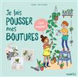 Je fais pousser mes boutures, c'est magique !