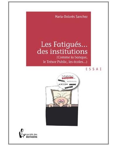 Les fatigues des institutions