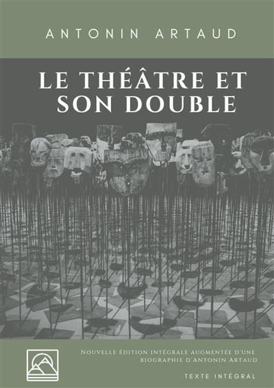 Le theatre et son double - nouvelle edition augmentee d u