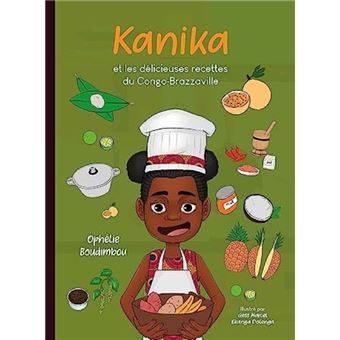 Kanika et les délicieuses recettes du Congo-Brazzaville