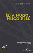 Élia Hugo, Hugo Élia
